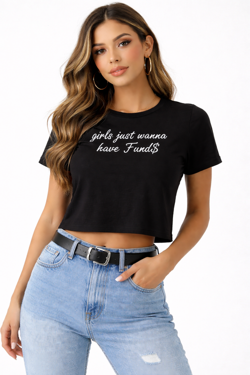 Girls Just Wanna Have Fund$ Jersey Crop Tee